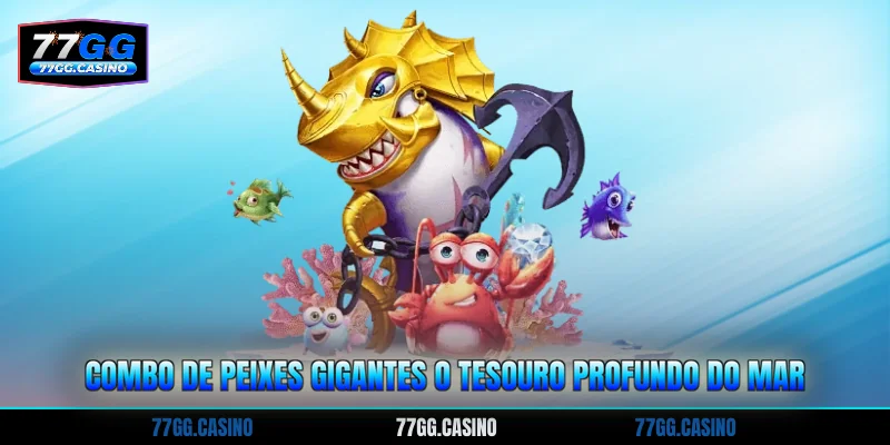 Combo De Peixes Gigantes O Tesouro Profundo Do Mar