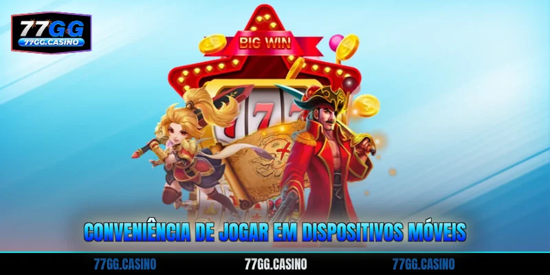 Conveniência de jogar em dispositivos móveis