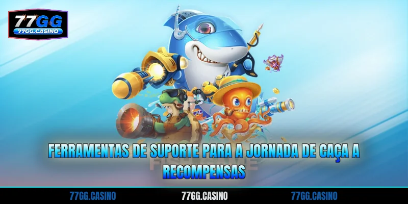 Ferramentas de suporte para a jornada de caça a recompensas